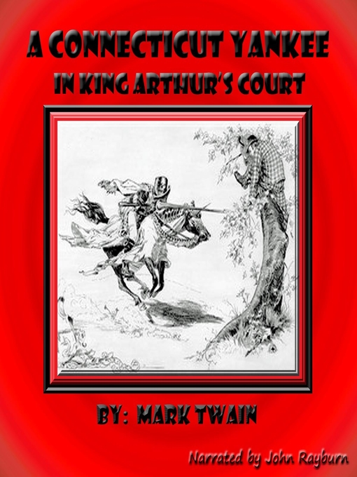 Title details for A Connecticut Yankee in King Arthur's Court by Mark Twain - Wait list